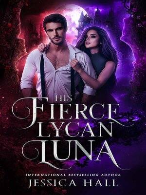 cover image of His Fierce Lycan Luna
